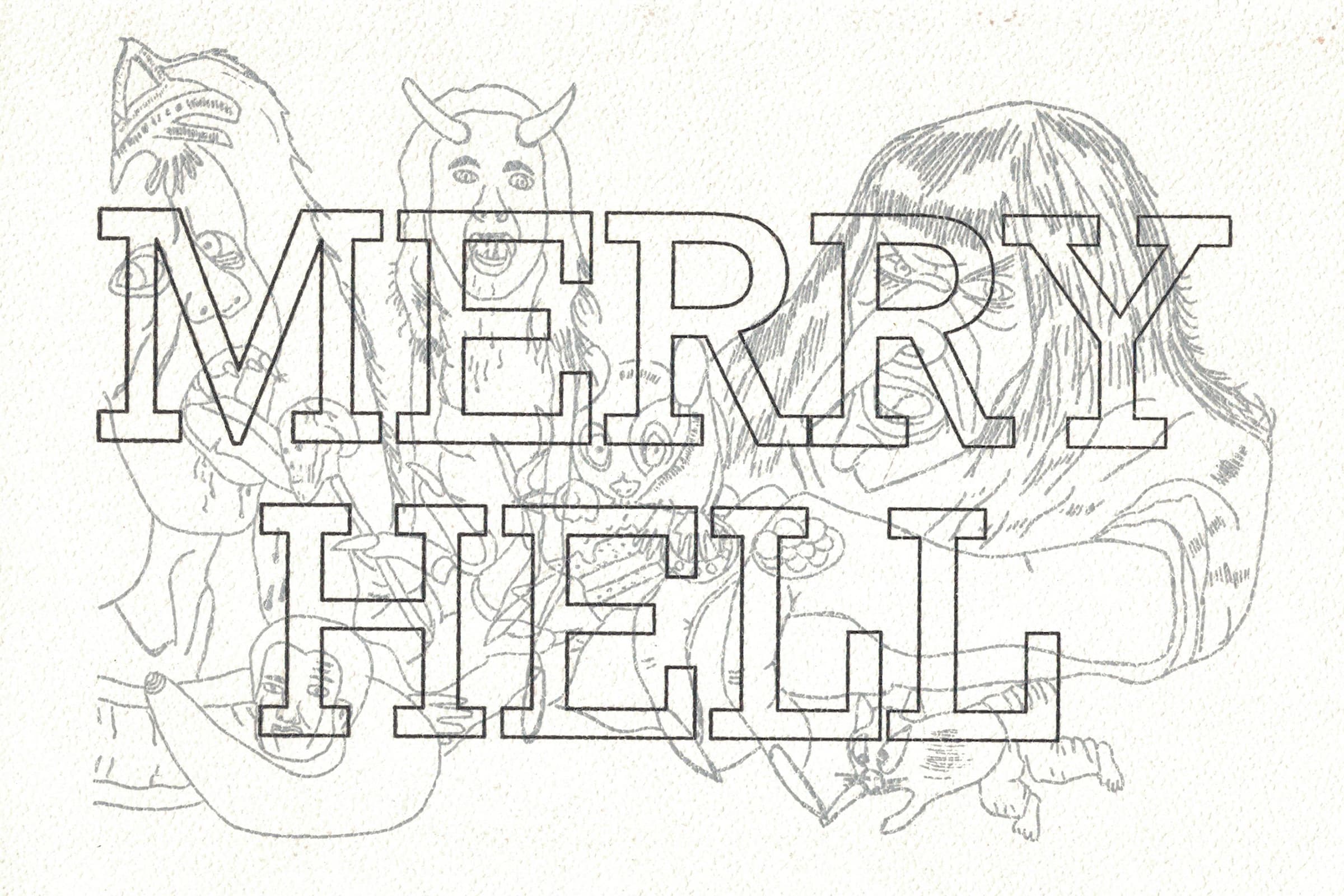 Black and white pencil sketch featuring the stylized, block-letter text "MERRY HELL" overlapping a background of various sketched monster faces and figures.
