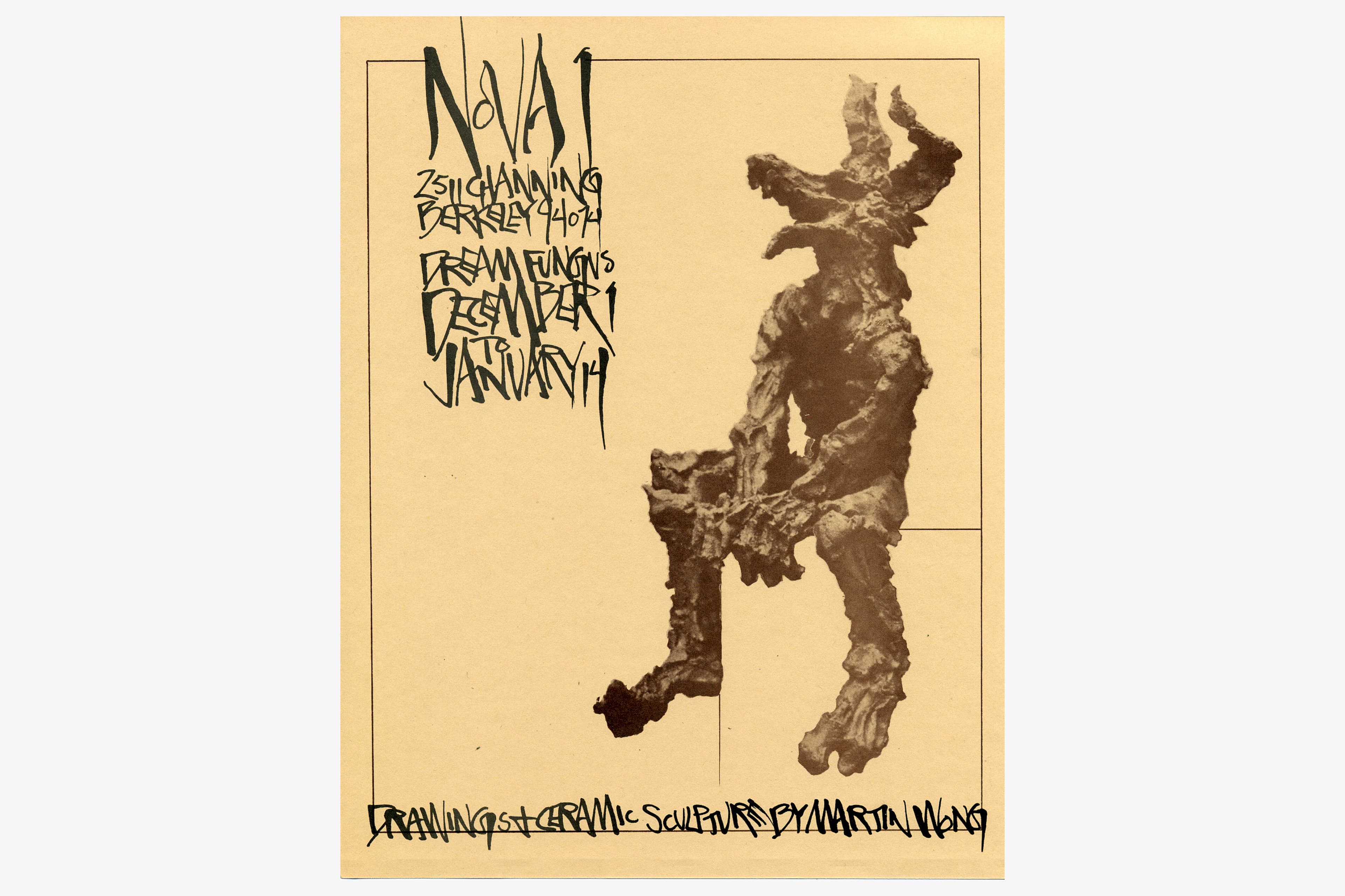 A vintage black-and-white exhibition flyer printed on tan-colored paper. On the right side, a photograph depicts a highly textured, rough clay or ceramic sculpture of a seated demonic, horned creature with animal-like legs. The left side features bold, stylized handwritten calligraphy in black ink. The text reads: "MOAT, 2511 Channing, Berkeley 94704, Dream Fungus, December 1 to January 14." Across the very bottom edge, a matching hand-lettered banner reads: "Drawings & Ceramic Sculpture by Martin Wong."